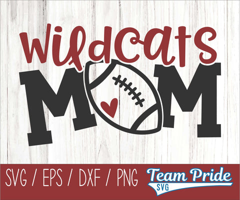 Wildcats Football Mom SVG Digital Download Printable - SVG, EPS, DXF, PNG SVG Team Pride SVG 