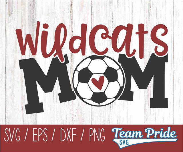 Wildcats Soccer Mom SVG Digital Download Printable - SVG, EPS, DXF, PNG SVG Team Pride SVG 