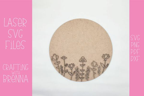 Wildflower Circle Nursery Sign Laser SVG SVG Crafting With Brenna 