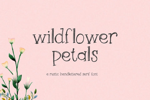 Wildflower Petals Serif Font Beck McCormick 