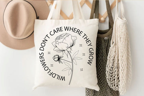 Wildflowers dont care where they grow SVG Design SVG Regulrcrative 