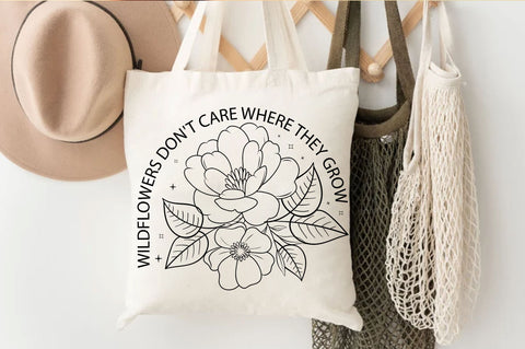 Wildflowers dont care where they grow SVG Design SVG Regulrcrative 