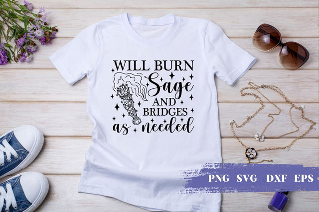 Will burn sage and bridges funny quote SVG SVG Ikonart Design Shop 