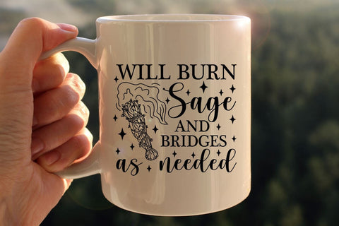 Will burn sage and bridges funny quote SVG SVG Ikonart Design Shop 