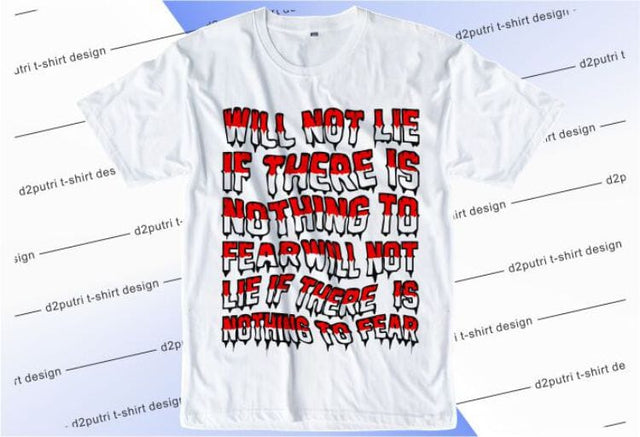 Will Not Lie SVG, Inspirational Quotes, Motivatinal Quote Sublimation PNG T shirt Designs, Sayings SVG, Positive Vibes, SVG D2PUTRI Designs 