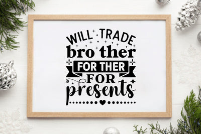 will trade bro ther for ther for presents SVG Angelina750 