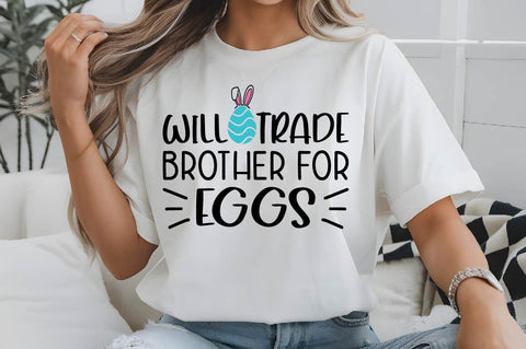 Will Trade Brother For Eggs SVG Design SVG Regulrcrative 