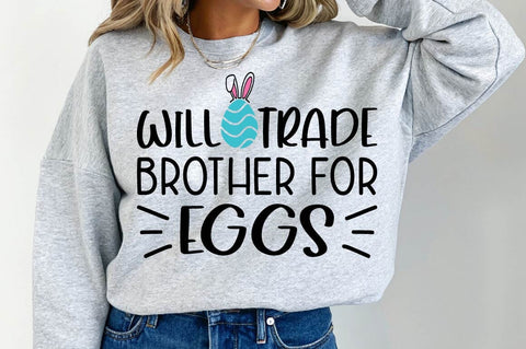 Will Trade Brother For Eggs SVG Design SVG Regulrcrative 