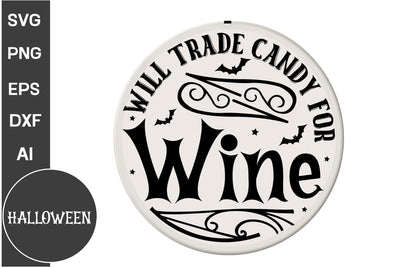 Will Trade Candy for Wine SVG, Halloween SVG, Retro Halloween SVG, Halloween SVG Design SVG DesignPlante 503 