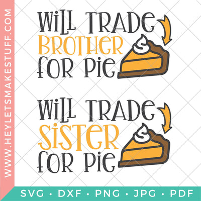 Will Trade for Pie Bundle SVG Hey Let's Make Stuff 