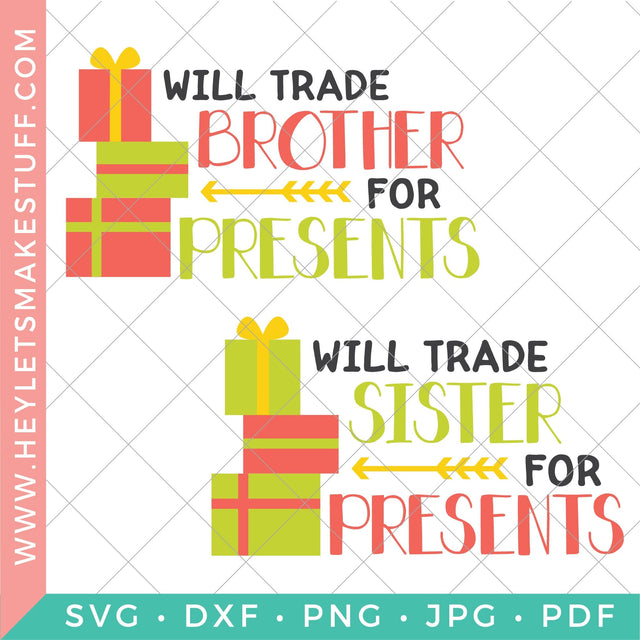 Will Trade for Presents Bundle SVG Hey Let's Make Stuff 