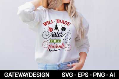 Will Trade Sister For Presents svg design SVG designmaster24 