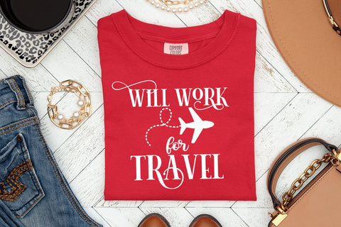Will Work for Travel I Travel SVG I Vacation SVG Cut Files SVG Happy Printables Club 