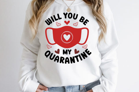 Will You Be My Quarantine SVG Design SVG Designangry 