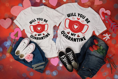 Will You Be My Quarantine SVG Design SVG Designangry 