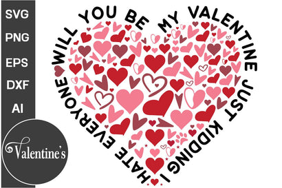 Will You Be My Valentine Just Kidding I Hate Everyone Round Sign SVG,, Valentine's Day Round Sign SVG, Valentine's Day SVG PNG, SVGs, Food & Drink, Print & Cut, Quotes and Sayings SVG DesignPlante 503 