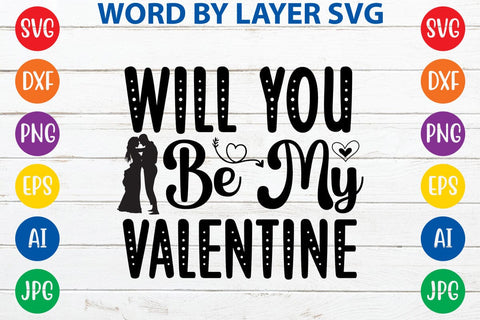 Will You Be My Valentine SVG DESIGN SVG Rafiqul20606 