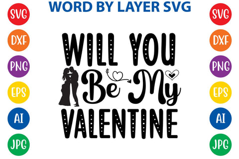 Will You Be My Valentine SVG DESIGN SVG Rafiqul20606 