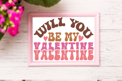 Will you be my valentine Svg Design SVG Regulrcrative 