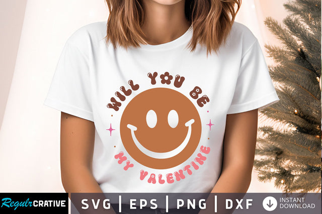 Will you be my valentine Svg Design SVG Regulrcrative 