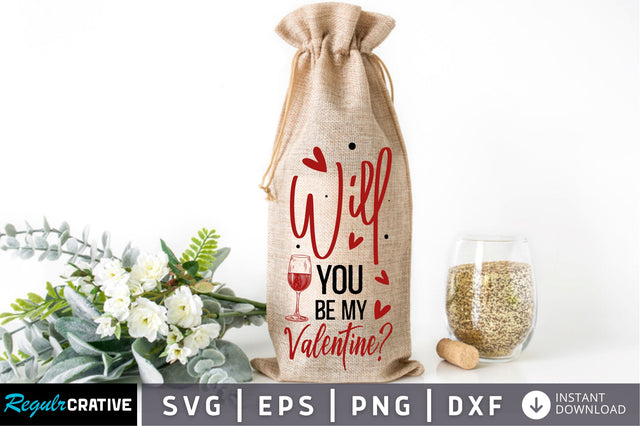 Will you be my valentine Svg Design SVG Regulrcrative 