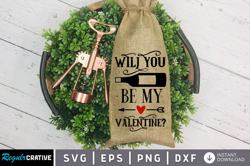 Will you be my valentine SVG design SVG Regulrcrative 
