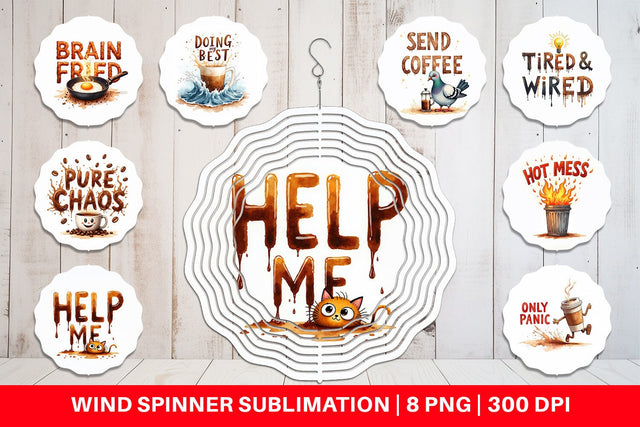 Wind Spinner Chaos Caffeine Sarcastic Quotes Sublimation artnoy 