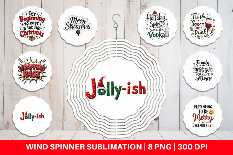 Wind Spinner Festively Fed Up Relatable Holiday Stress Quotes Sublimation artnoy 