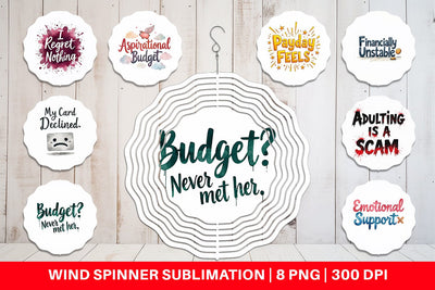 Wind Spinner Financially Questionable Humor Sublimation artnoy 