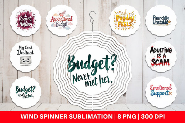 Wind Spinner Financially Questionable Humor Sublimation artnoy 