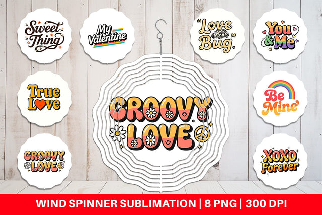 Wind Spinner Groovy Love Retro Valentine Quotes Sublimation artnoy 