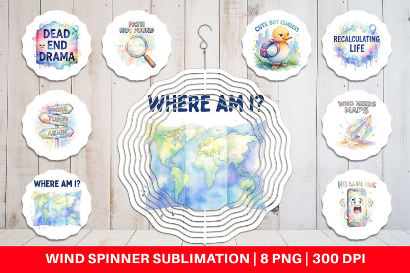Wind Spinner Watercolor Funny Lost And Confused Quotes Sublimation artnoy 