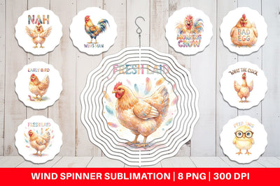 Wind Spinner Watercolor Funny Quirky Chicken Quotes Sublimation artnoy 