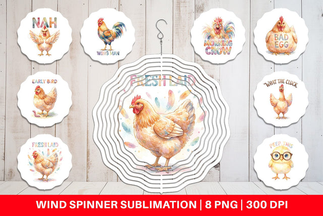 Wind Spinner Watercolor Funny Quirky Chicken Quotes Sublimation artnoy 