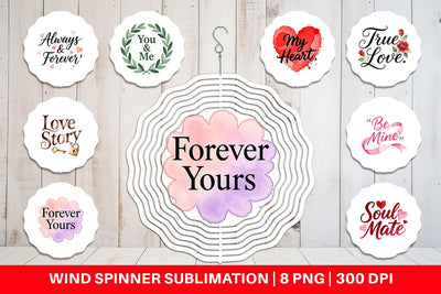 Wind Spinner Watercolor Sweetheart Quotes Sublimation artnoy 