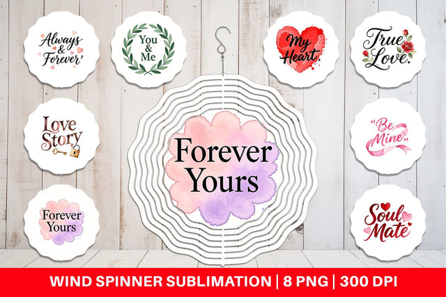 Wind Spinner Watercolor Sweetheart Quotes Sublimation artnoy 