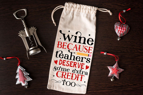 Wine because teachers deserve Svg Design SVG Regulrcrative 