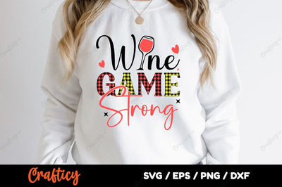 Wine Game Strong SVG Design SVG Designangry 