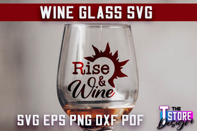 Wine Glass SVG Design | Alcohol SVG Quotes | Glass SVG Quotes SVG The T Store Design 