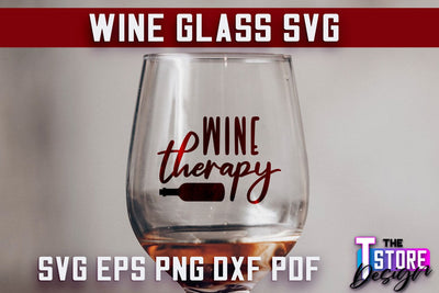 Wine Glass SVG Design | Alcohol SVG Quotes | Glass SVG Quotes SVG The T Store Design 