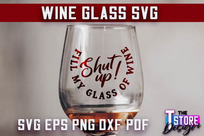 Wine Glass SVG Design | Alcohol SVG Quotes | Glass SVG Quotes SVG The T Store Design 