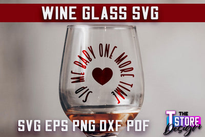 Wine Glass SVG Design | Alcohol SVG Quotes | Glass SVG Quotes SVG The T Store Design 