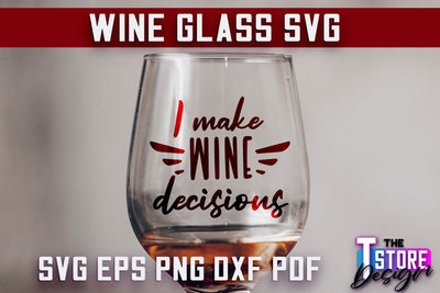 Wine Glass SVG Design | Alcohol SVG Quotes | Glass SVG Quotes SVG The T Store Design 