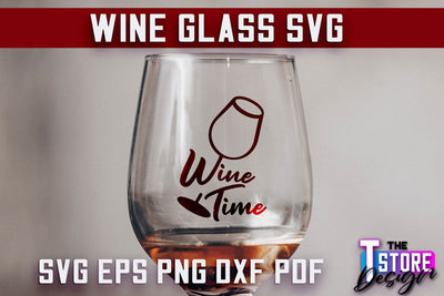 Wine Glass SVG Design | Alcohol SVG Quotes | Glass SVG Quotes SVG The T Store Design 