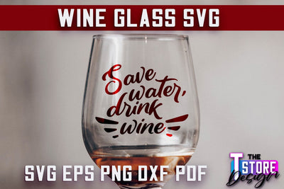 Wine Glass SVG Design | Alcohol SVG Quotes | Glass SVG Quotes SVG The T Store Design 