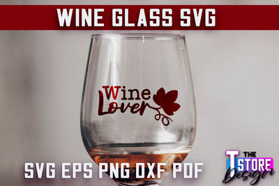 Wine Glass SVG Design | Alcohol SVG Quotes | Glass SVG Quotes SVG The T Store Design 
