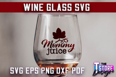 Wine Glass SVG Design | Alcohol SVG Quotes | Glass SVG Quotes SVG The T Store Design 