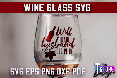 Wine Glass SVG Design | Alcohol SVG Quotes | Glass SVG Quotes SVG The T Store Design 