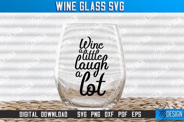 Wine Glass SVG Design | Alcohol SVG Quotes | Glass SVG Quotes v.1 SVG Fly Design 