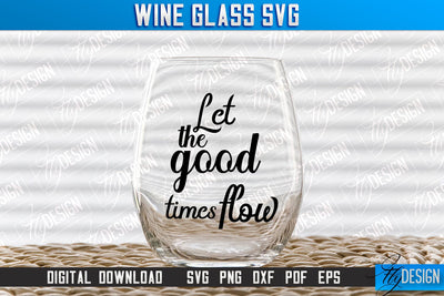 Wine Glass SVG Design | Alcohol SVG Quotes | Glass SVG Quotes v.1 SVG Fly Design 